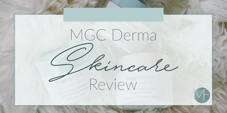 MGC Derma Review | Skin Care | Madison Fichtl | Madison-fichtl.com 