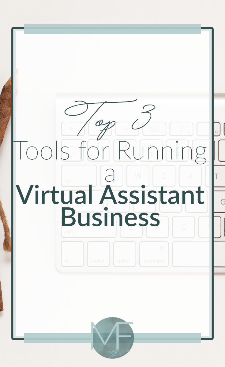 Top 3 Tools for Running a Virtual Assistant Business | Business Tips | Becoming a Virtual Assistant | Madison Fichtl | madison-fichtl.com