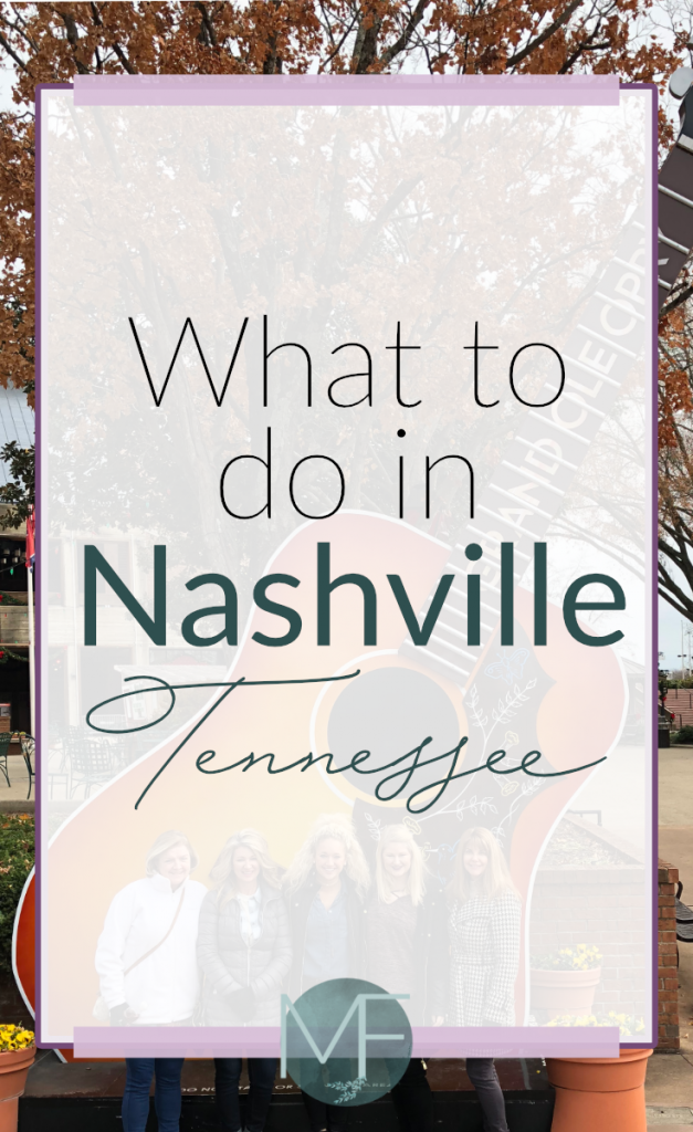 What to do in Nashville, Tennessee | Nashville Activities | Nashville Restaurants | Nashville Travel Ideas 