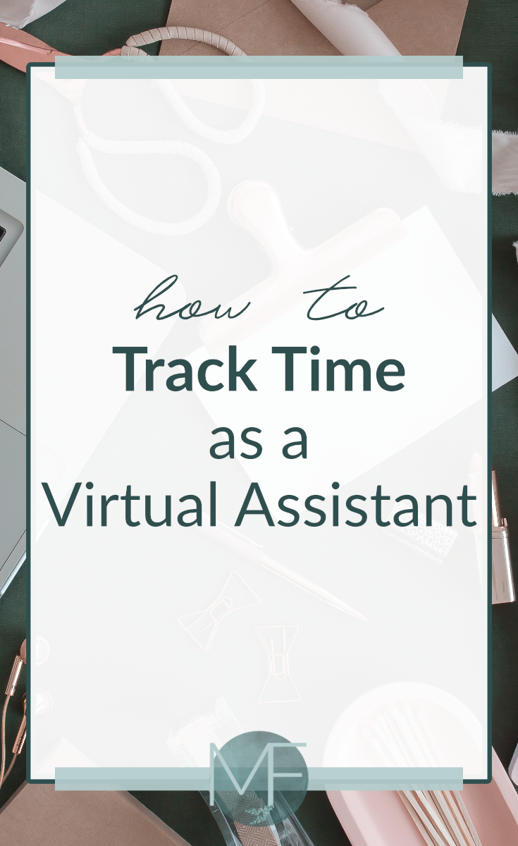 How to Track Time as a Virtual Assistant #virtualassistant #becomingaVA #trackingtime