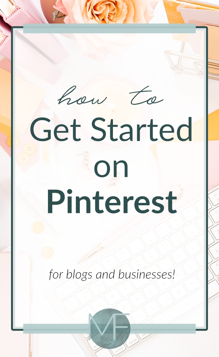 How to Get Started on Pinterest | Pinterest for Business | Setting up Pinterest | Pinterest Tutorial | Madison Fichtl 