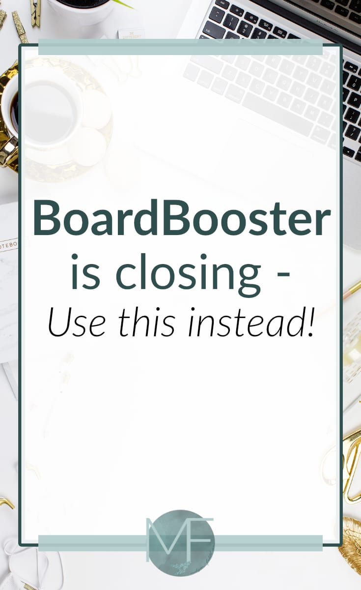 BoardBooster is Closing - Use this Instead | Pinterest Marketing | Looping Pins | Scheduling Pins