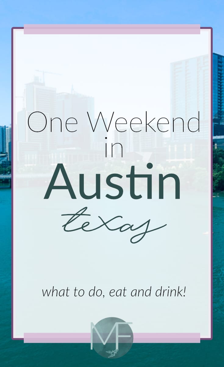 One Weekend in Austin, Texas | Austin Travel Guide | Madison Fichtl 