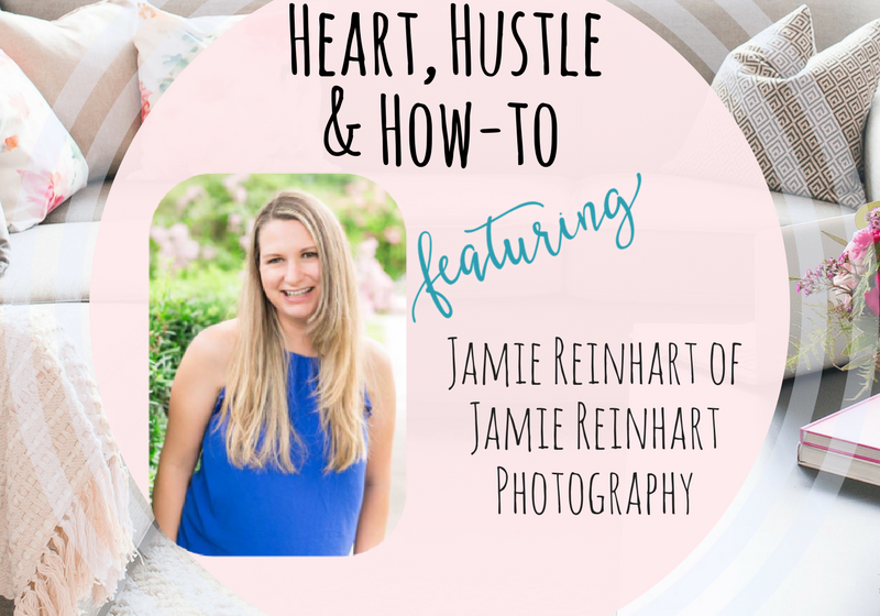 Heart Hustle and How To Jamie Reinhart Photography