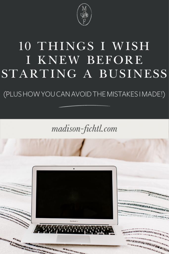 10 Things I Wish I Knew Before Starting a Business